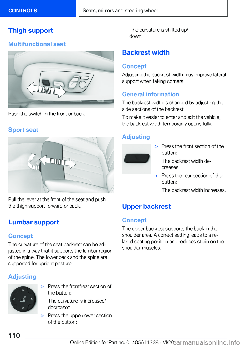 BMW 5 SERIES 2021  Owners Manual �T�h�i�g�h��s�u�p�p�o�r�t�M�u�l�t�i�f�u�n�c�t�i�o�n�a�l��s�e�a�t
�P�u�s�h��t�h�e��s�w�i�t�c�h��i�n��t�h�e��f�r�o�n�t��o�r��b�a�c�k�.
�S�p�o�r�t��s�e�a�t
�P�u�l�l��t�h�e��l�e�v�e�r��a�t��