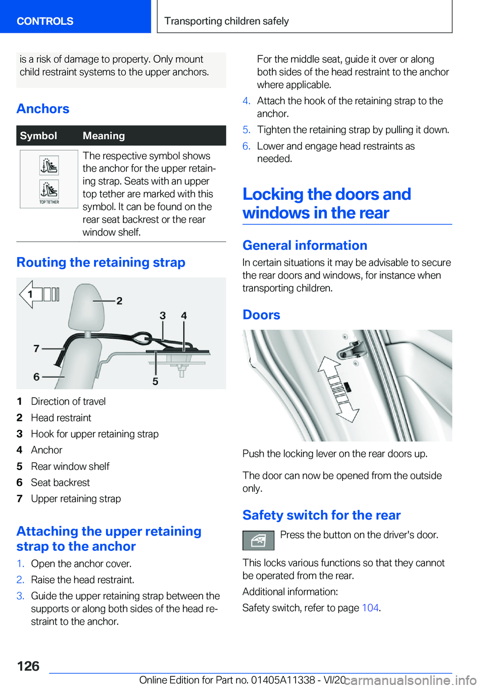 BMW 5 SERIES 2021  Owners Manual �i�s��a��r�i�s�k��o�f��d�a�m�a�g�e��t�o��p�r�o�p�e�r�t�y�.��O�n�l�y��m�o�u�n�t
�c�h�i�l�d��r�e�s�t�r�a�i�n�t��s�y�s�t�e�m�s��t�o��t�h�e��u�p�p�e�r��a�n�c�h�o�r�s�.
�A�n�c�h�o�r�s�S�y�m�b