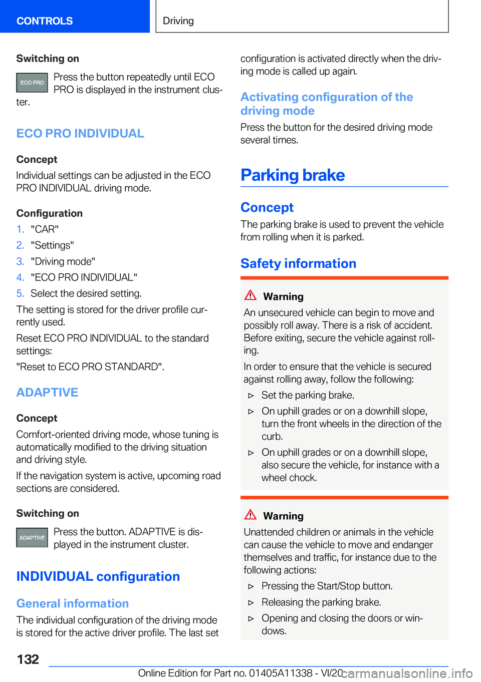 BMW 5 SERIES 2021  Owners Manual �S�w�i�t�c�h�i�n�g��o�n�P�r�e�s�s��t�h�e��b�u�t�t�o�n��r�e�p�e�a�t�e�d�l�y��u�n�t�i�l��E�C�O�P�R�O��i�s��d�i�s�p�l�a�y�e�d��i�n��t�h�e��i�n�s�t�r�u�m�e�n�t��c�l�u�s#j
�t�e�r�.
�E�C�O��P�R