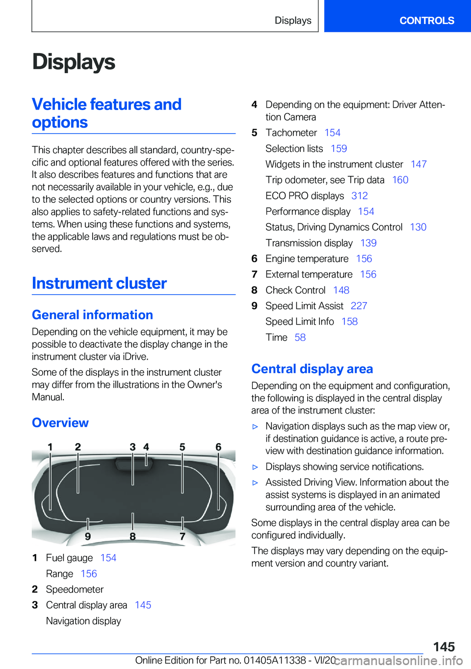 BMW 5 SERIES 2021  Owners Manual �D�i�s�p�l�a�y�s�V�e�h�i�c�l�e��f�e�a�t�u�r�e�s��a�n�d�o�p�t�i�o�n�s
�T�h�i�s��c�h�a�p�t�e�r��d�e�s�c�r�i�b�e�s��a�l�l��s�t�a�n�d�a�r�d�,��c�o�u�n�t�r�y�-�s�p�e#j�c�i�f�i�c��a�n�d��o�p�t�i�o�