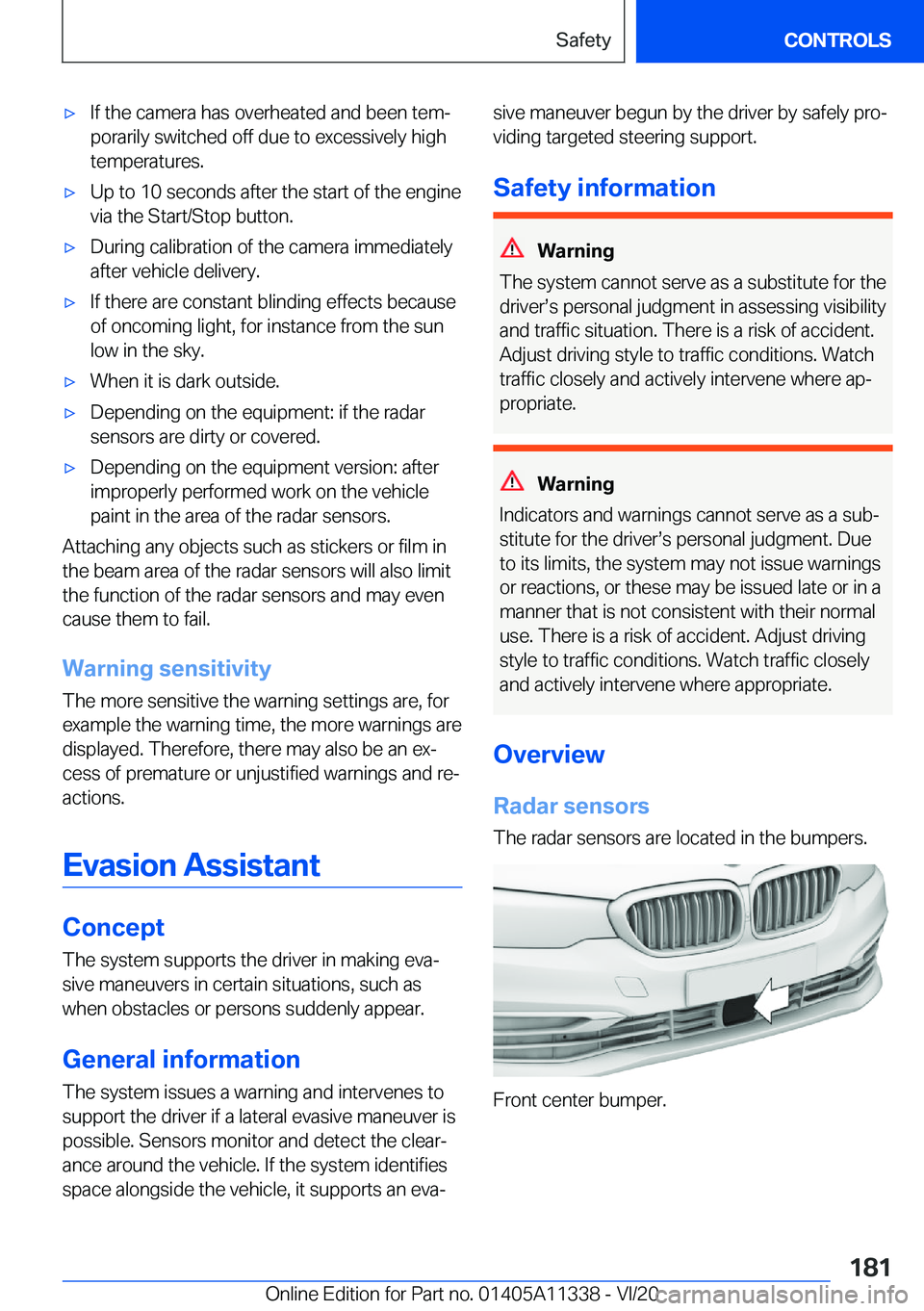 BMW 5 SERIES 2021  Owners Manual 'x�I�f��t�h�e��c�a�m�e�r�a��h�a�s��o�v�e�r�h�e�a�t�e�d��a�n�d��b�e�e�n��t�e�m#j
�p�o�r�a�r�i�l�y��s�w�i�t�c�h�e�d��o�f�f��d�u�e��t�o��e�x�c�e�s�s�i�v�e�l�y��h�i�g�h
�t�e�m�p�e�r�a�t�u