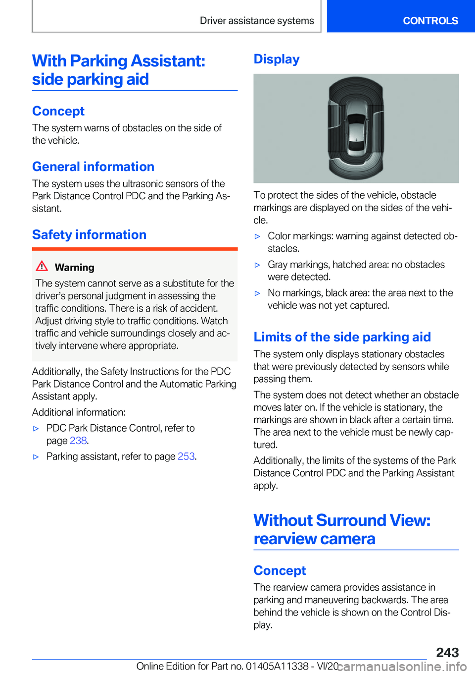 BMW 5 SERIES 2021  Owners Manual �W�i�t�h��P�a�r�k�i�n�g��A�s�s�i�s�t�a�n�t�:�s�i�d�e��p�a�r�k�i�n�g��a�i�d
�C�o�n�c�e�p�t
�T�h�e��s�y�s�t�e�m��w�a�r�n�s��o�f��o�b�s�t�a�c�l�e�s��o�n��t�h�e��s�i�d�e��o�f �t�h�e��v�e�h�i�