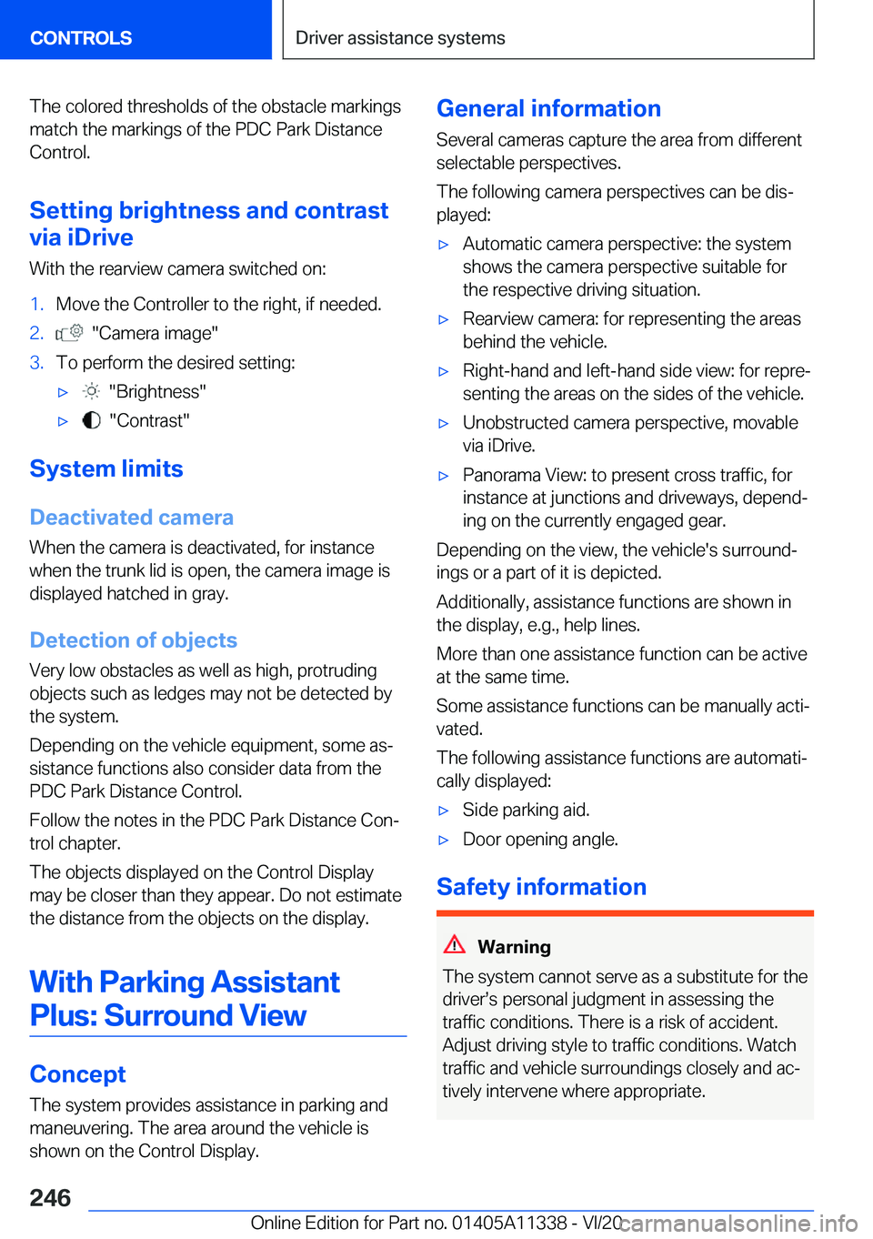 BMW 5 SERIES 2021  Owners Manual �T�h�e��c�o�l�o�r�e�d��t�h�r�e�s�h�o�l�d�s��o�f��t�h�e��o�b�s�t�a�c�l�e��m�a�r�k�i�n�g�s
�m�a�t�c�h��t�h�e��m�a�r�k�i�n�g�s��o�f��t�h�e��P�D�C��P�a�r�k��D�i�s�t�a�n�c�e
�C�o�n�t�r�o�l�.
�