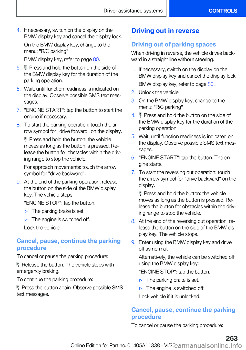 BMW 5 SERIES 2021  Owners Manual �4�.�I�f��n�e�c�e�s�s�a�r�y�,��s�w�i�t�c�h��o�n��t�h�e��d�i�s�p�l�a�y��o�n��t�h�e
�B�M�W��d�i�s�p�l�a�y��k�e�y��a�n�d��c�a�n�c�e�l��t�h�e��d�i�s�p�l�a�y��l�o�c�k�.
�O�n��t�h�e��B�M�W�