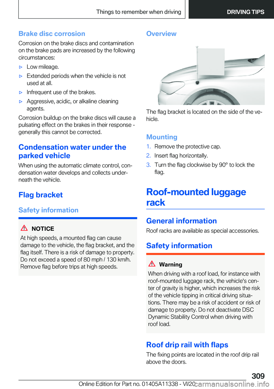 BMW 5 SERIES 2021  Owners Manual �B�r�a�k�e��d�i�s�c��c�o�r�r�o�s�i�o�n
�C�o�r�r�o�s�i�o�n��o�n��t�h�e��b�r�a�k�e��d�i�s�c�s��a�n�d��c�o�n�t�a�m�i�n�a�t�i�o�n
�o�n��t�h�e��b�r�a�k�e��p�a�d�s��a�r�e��i�n�c�r�e�a�s�e�d��b