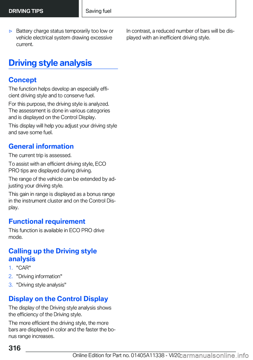 BMW 5 SERIES 2021  Owners Manual 'x�B�a�t�t�e�r�y��c�h�a�r�g�e��s�t�a�t�u�s��t�e�m�p�o�r�a�r�i�l�y��t�o�o��l�o�w��o�r�v�e�h�i�c�l�e��e�l�e�c�t�r�i�c�a�l��s�y�s�t�e�m��d�r�a�w�i�n�g��e�x�c�e�s�s�i�v�e�c�u�r�r�e�n�t�.
�D�