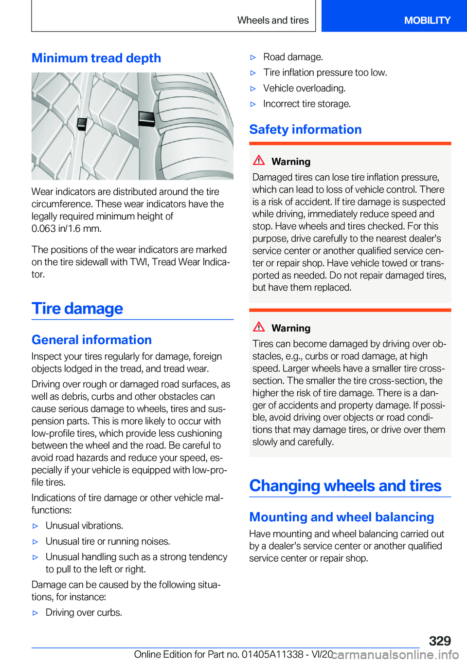 BMW 5 SERIES 2021  Owners Manual �M�i�n�i�m�u�m��t�r�e�a�d��d�e�p�t�h
�W�e�a�r��i�n�d�i�c�a�t�o�r�s��a�r�e��d�i�s�t�r�i�b�u�t�e�d��a�r�o�u�n�d��t�h�e��t�i�r�e�c�i�r�c�u�m�f�e�r�e�n�c�e�.��T�h�e�s�e��w�e�a�r��i�n�d�i�c�a�t�