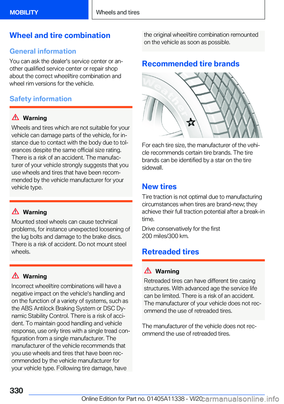 BMW 5 SERIES 2021  Owners Manual �W�h�e�e�l��a�n�d��t�i�r�e��c�o�m�b�i�n�a�t�i�o�n
�G�e�n�e�r�a�l��i�n�f�o�r�m�a�t�i�o�n �Y�o�u��c�a�n��a�s�k��t�h�e��d�e�a�l�e�r�'�s��s�e�r�v�i�c�e��c�e�n�t�e�r��o�r��a�n#j
�o�t�h�e�r�