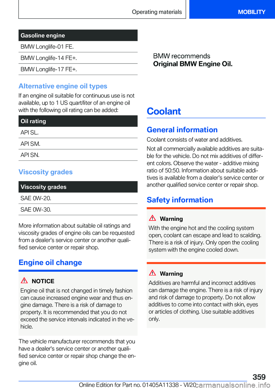 BMW 5 SERIES 2021  Owners Manual �G�a�s�o�l�i�n�e��e�n�g�i�n�e�B�M�W��L�o�n�g�l�i�f�e�-�0�1��F�E�.�B�M�W��L�o�n�g�l�i�f�e�-�1�4��F�E�+�.�B�M�W��L�o�n�g�l�i�f�e�-�1�7��F�E�+�.
�A�l�t�e�r�n�a�t�i�v�e��e�n�g�i�n�e��o�i�l��t�y�