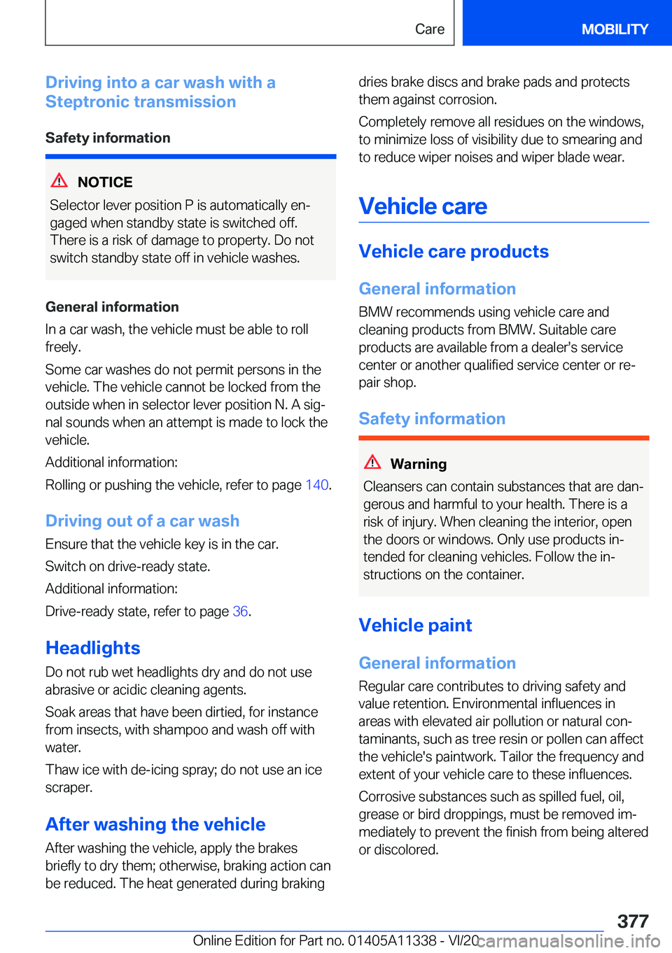 BMW 5 SERIES 2021  Owners Manual �D�r�i�v�i�n�g��i�n�t�o��a��c�a�r��w�a�s�h��w�i�t�h��a
�S�t�e�p�t�r�o�n�i�c��t�r�a�n�s�m�i�s�s�i�o�n
�S�a�f�e�t�y��i�n�f�o�r�m�a�t�i�o�n
�N�O�T�I�C�E
�S�e�l�e�c�t�o�r��l�e�v�e�r��p�o�s�i�t�i