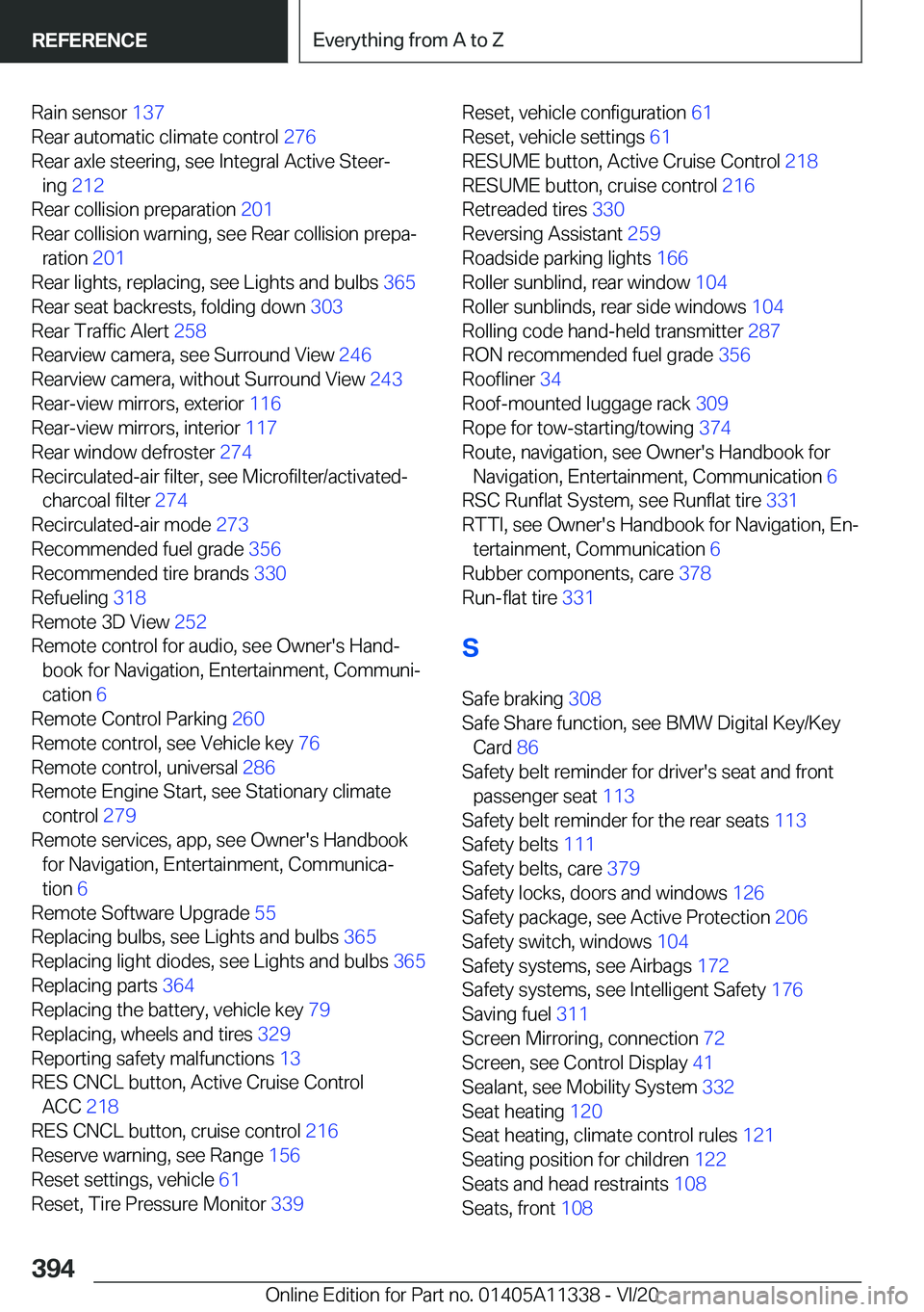 BMW 5 SERIES 2021  Owners Manual �R�a�i�n��s�e�n�s�o�r��1�3�7�
�R�e�a�r��a�u�t�o�m�a�t�i�c��c�l�i�m�a�t�e��c�o�n�t�r�o�l� �2�7�6�
�R�e�a�r��a�x�l�e��s�t�e�e�r�i�n�g�,��s�e�e��I�n�t�e�g�r�a�l��A�c�t�i�v�e��S�t�e�e�r#j �i