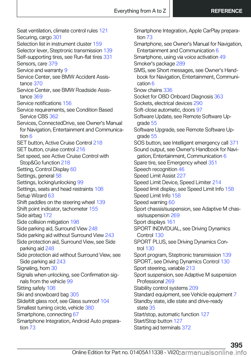 BMW 5 SERIES 2021  Owners Manual �S�e�a�t��v�e�n�t�i�l�a�t�i�o�n�,��c�l�i�m�a�t�e��c�o�n�t�r�o�l��r�u�l�e�s��1�2�1�
�S�e�c�u�r�i�n�g�,��c�a�r�g�o� �3�0�1�
�S�e�l�e�c�t�i�o�n��l�i�s�t��i�n��i�n�s�t�r�u�m�e�n�t��c�l�u�s�t�