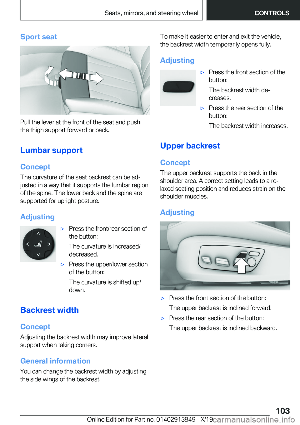 BMW 5 SERIES 2020  Owners Manual �S�p�o�r�t��s�e�a�t
�P�u�l�l��t�h�e��l�e�v�e�r��a�t��t�h�e��f�r�o�n�t��o�f��t�h�e��s�e�a�t��a�n�d��p�u�s�h
�t�h�e��t�h�i�g�h��s�u�p�p�o�r�t��f�o�r�w�a�r�d��o�r��b�a�c�k�.
�L�u�m�b�a�r�