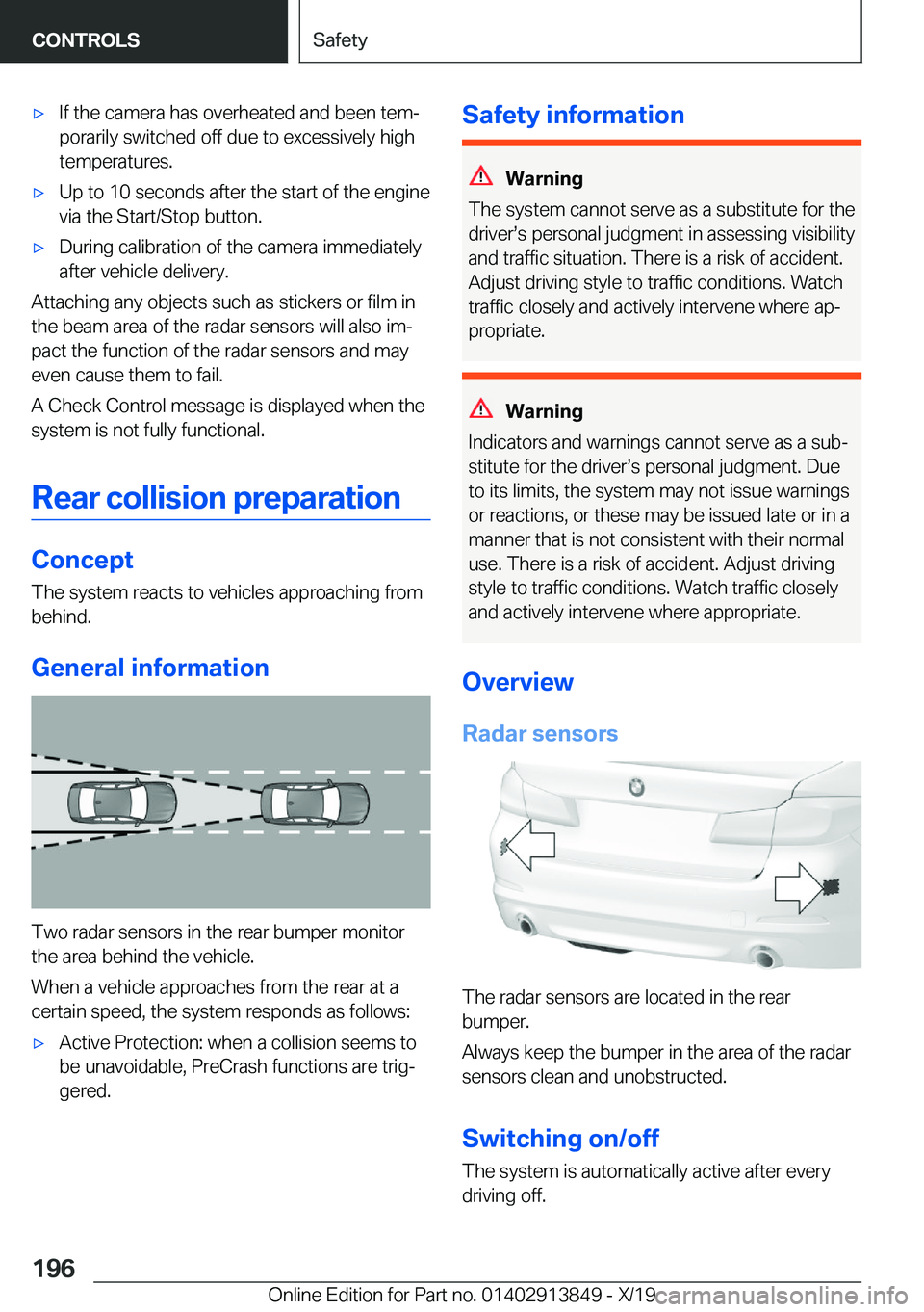 BMW 5 SERIES 2020  Owners Manual 'x�I�f��t�h�e��c�a�m�e�r�a��h�a�s��o�v�e�r�h�e�a�t�e�d��a�n�d��b�e�e�n��t�e�m#j
�p�o�r�a�r�i�l�y��s�w�i�t�c�h�e�d��o�f�f��d�u�e��t�o��e�x�c�e�s�s�i�v�e�l�y��h�i�g�h
�t�e�m�p�e�r�a�t�u