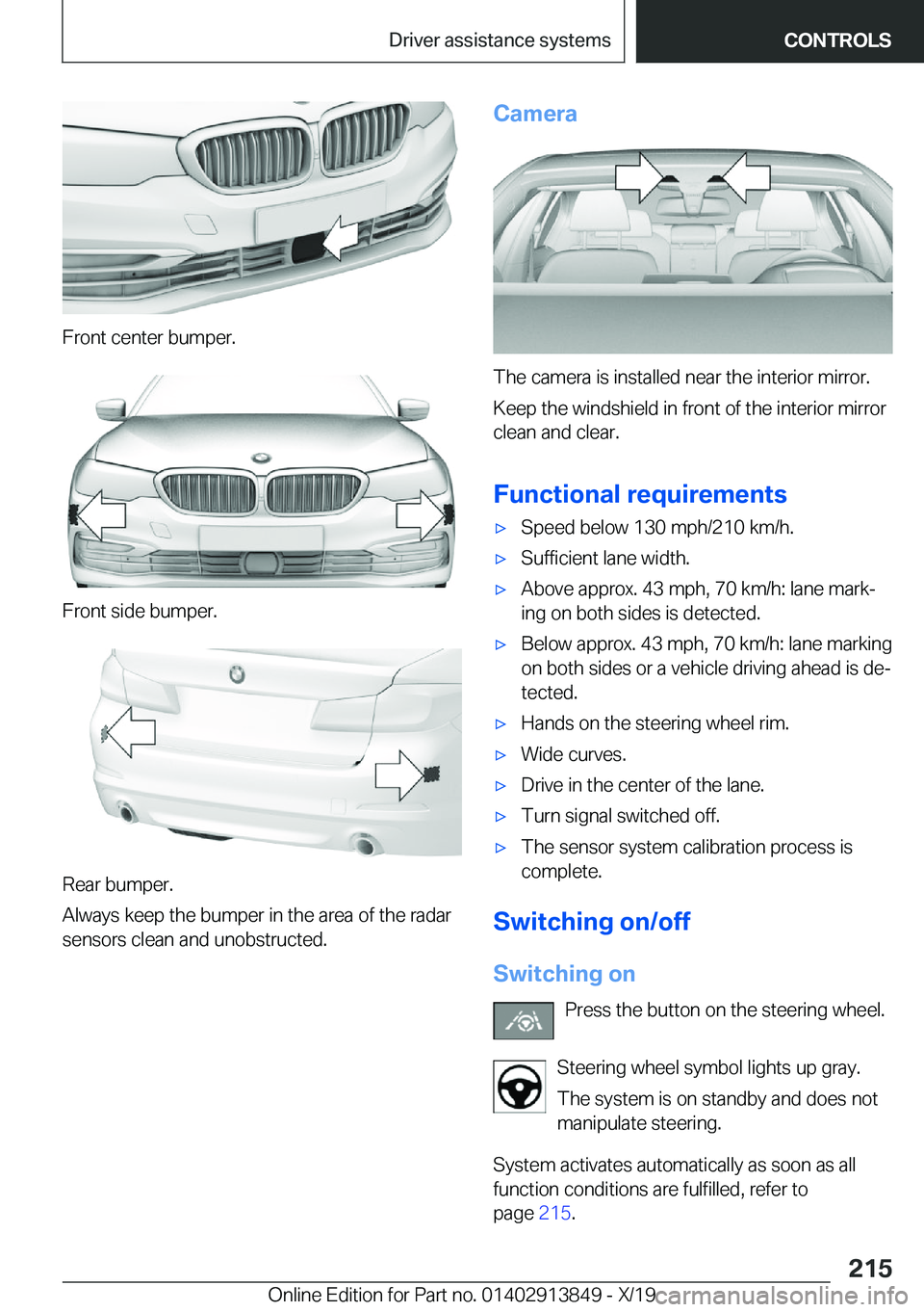 BMW 5 SERIES 2020  Owners Manual �F�r�o�n�t��c�e�n�t�e�r��b�u�m�p�e�r�.
�F�r�o�n�t��s�i�d�e��b�u�m�p�e�r�.
�R�e�a�r��b�u�m�p�e�r�.
�A�l�w�a�y�s��k�e�e�p��t�h�e��b�u�m�p�e�r��i�n��t�h�e��a�r�e�a��o�f��t�h�e��r�a�d�a�r
�s