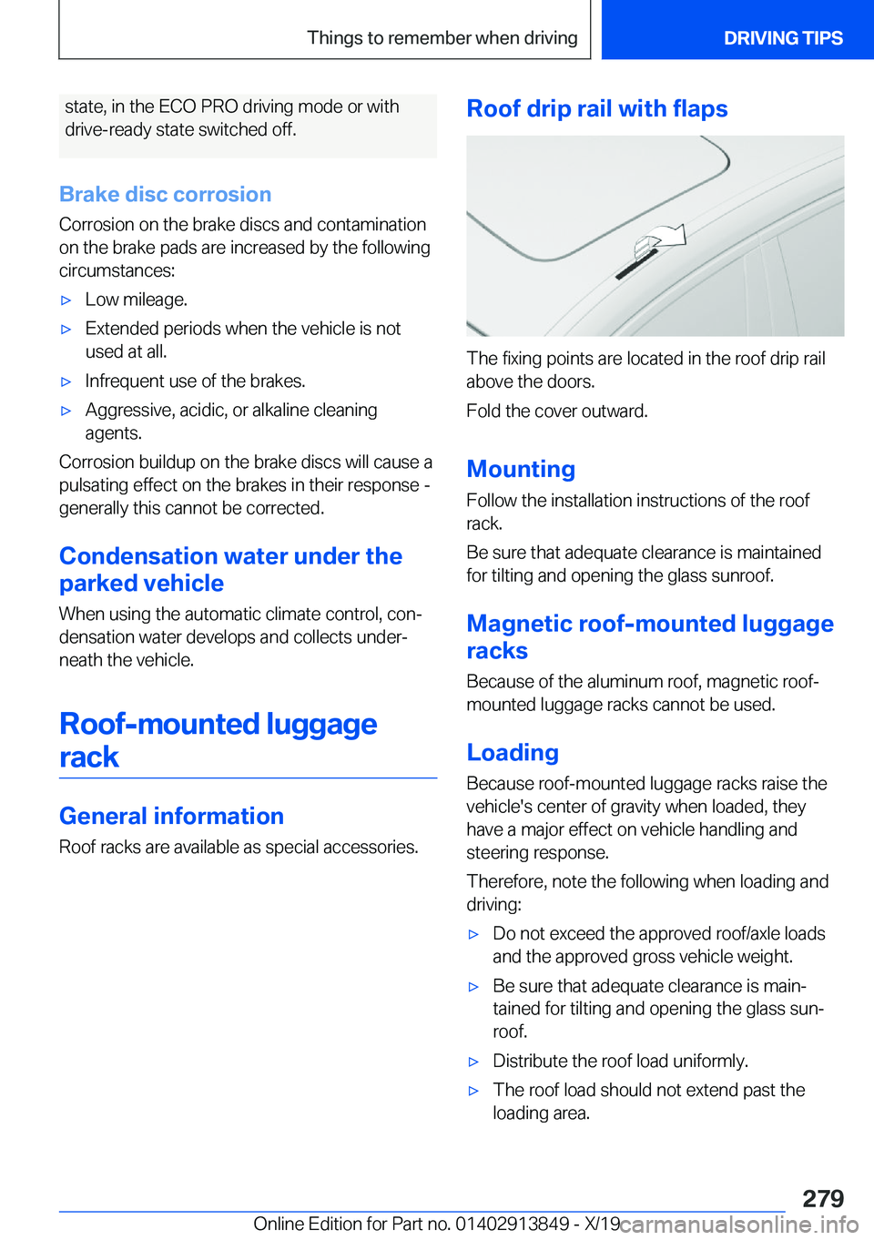BMW 5 SERIES 2020  Owners Manual �s�t�a�t�e�,��i�n��t�h�e��E�C�O��P�R�O��d�r�i�v�i�n�g��m�o�d�e��o�r��w�i�t�h�d�r�i�v�e�-�r�e�a�d�y��s�t�a�t�e��s�w�i�t�c�h�e�d��o�f�f�.
�B�r�a�k�e��d�i�s�c��c�o�r�r�o�s�i�o�n
�C�o�r�r�o�s