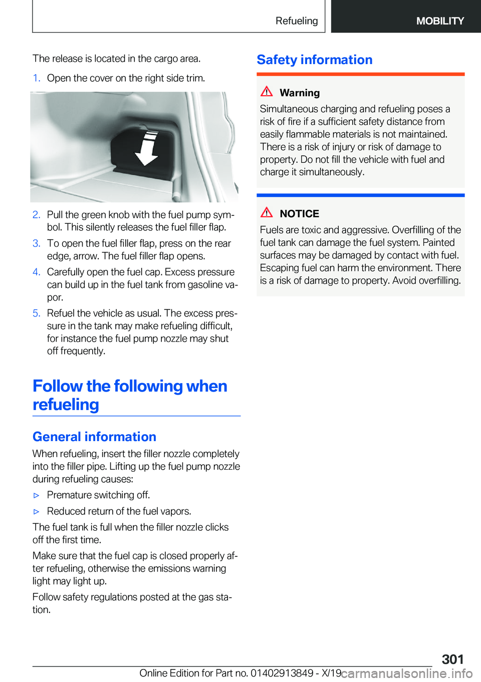 BMW 5 SERIES 2020  Owners Manual �T�h�e��r�e�l�e�a�s�e��i�s��l�o�c�a�t�e�d��i�n��t�h�e��c�a�r�g�o��a�r�e�a�.�1�.�O�p�e�n��t�h�e��c�o�v�e�r��o�n��t�h�e��r�i�g�h�t��s�i�d�e��t�r�i�m�.�2�.�P�u�l�l��t�h�e��g�r�e�e�n��k�n
