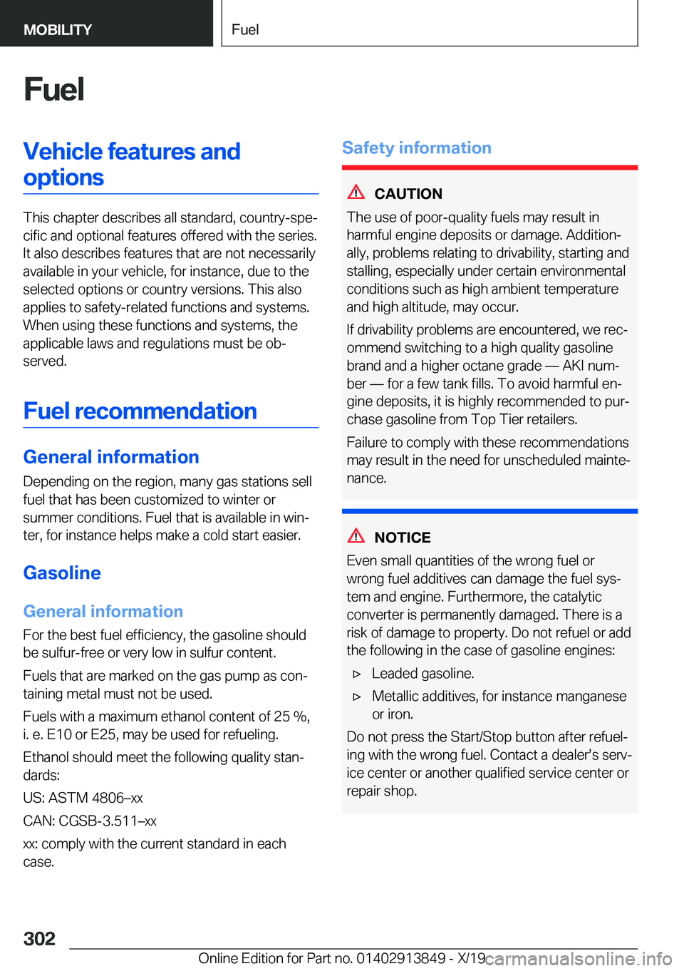 BMW 5 SERIES 2020  Owners Manual �F�u�e�l�V�e�h�i�c�l�e��f�e�a�t�u�r�e�s��a�n�d�o�p�t�i�o�n�s
�T�h�i�s��c�h�a�p�t�e�r��d�e�s�c�r�i�b�e�s��a�l�l��s�t�a�n�d�a�r�d�,��c�o�u�n�t�r�y�-�s�p�e#j�c�i�f�i�c��a�n�d��o�p�t�i�o�n�a�l��