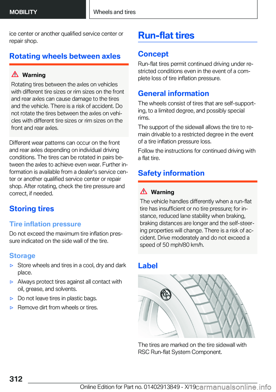 BMW 5 SERIES 2020  Owners Manual �i�c�e��c�e�n�t�e�r��o�r��a�n�o�t�h�e�r��q�u�a�l�i�f�i�e�d��s�e�r�v�i�c�e��c�e�n�t�e�r��o�r
�r�e�p�a�i�r��s�h�o�p�.
�R�o�t�a�t�i�n�g��w�h�e�e�l�s��b�e�t�w�e�e�n��a�x�l�e�s
�W�a�r�n�i�n�g
�R