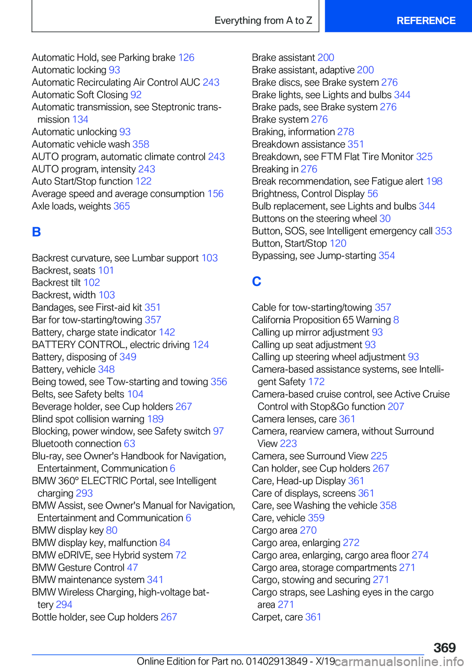 BMW 5 SERIES 2020  Owners Manual �A�u�t�o�m�a�t�i�c��H�o�l�d�,��s�e�e��P�a�r�k�i�n�g��b�r�a�k�e��1�2�6�
�A�u�t�o�m�a�t�i�c��l�o�c�k�i�n�g� �9�3�
�A�u�t�o�m�a�t�i�c��R�e�c�i�r�c�u�l�a�t�i�n�g��A�i�r��C�o�n�t�r�o�l��A�U�C�