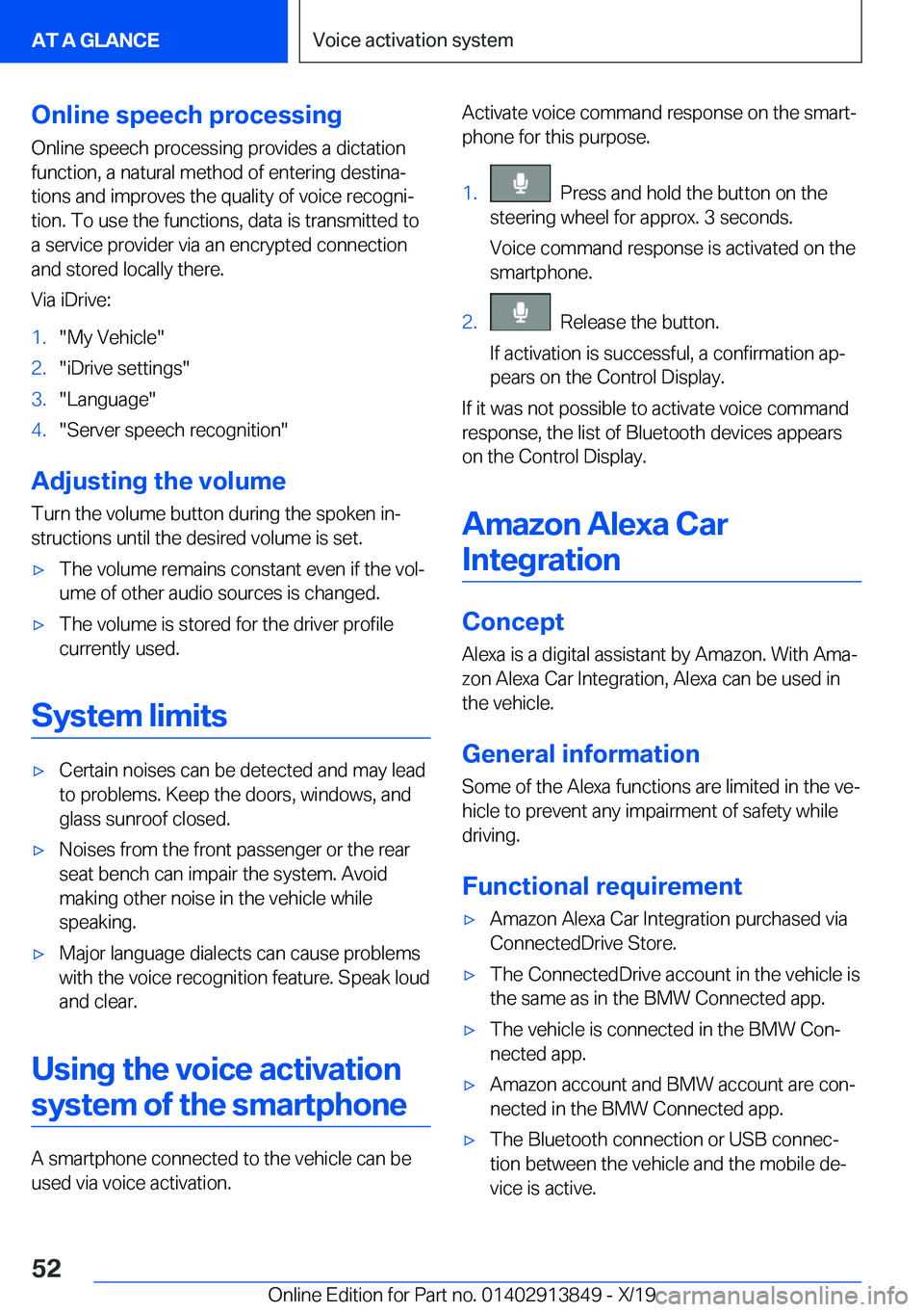 BMW 5 SERIES 2020 Workshop Manual �O�n�l�i�n�e��s�p�e�e�c�h��p�r�o�c�e�s�s�i�n�g
�O�n�l�i�n�e��s�p�e�e�c�h��p�r�o�c�e�s�s�i�n�g��p�r�o�v�i�d�e�s��a��d�i�c�t�a�t�i�o�n �f�u�n�c�t�i�o�n�,��a��n�a�t�u�r�a�l��m�e�t�h�o�d��o�f�
