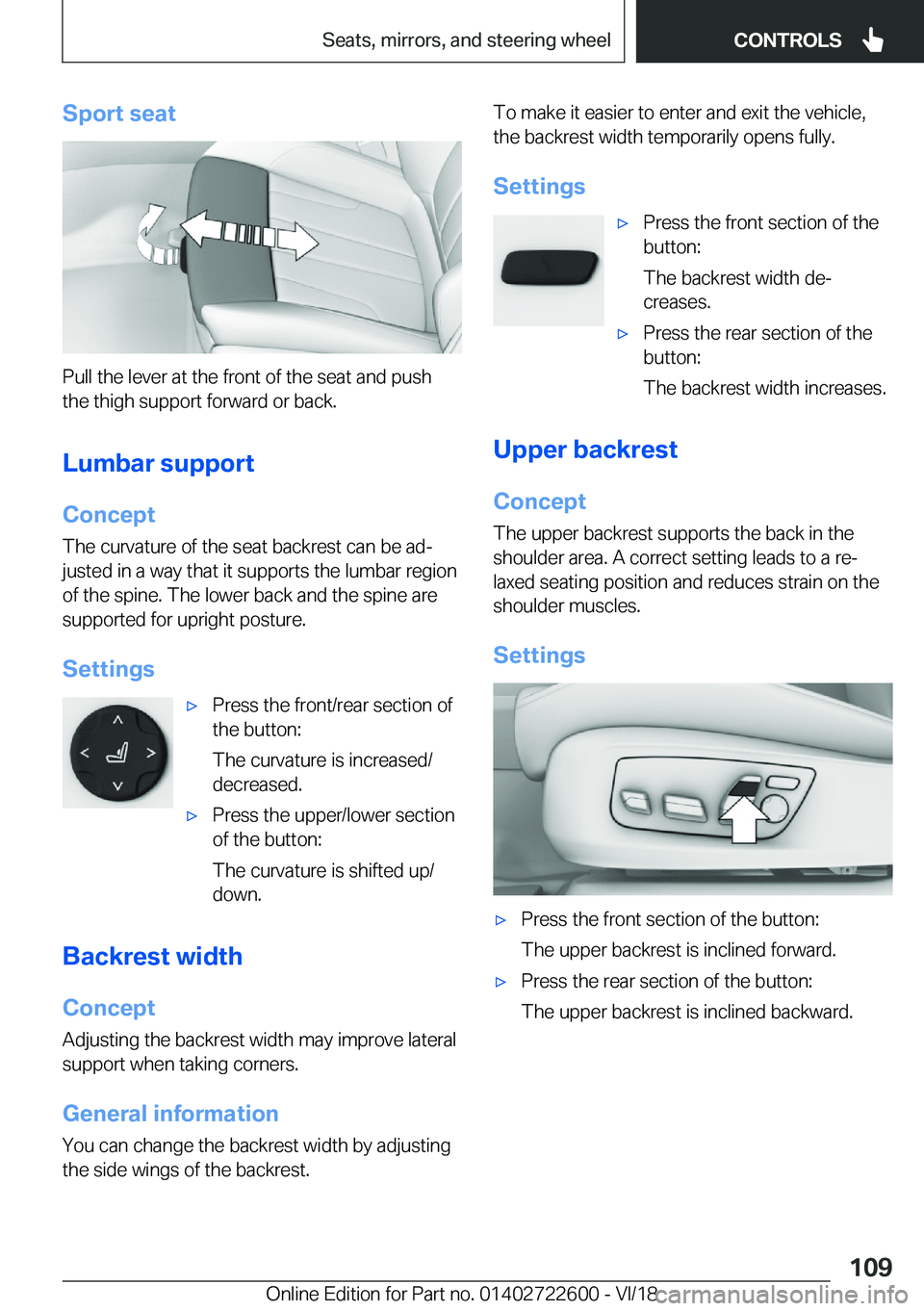 BMW 5 SERIES 2019  Owners Manual �S�p�o�r�t��s�e�a�t
�P�u�l�l��t�h�e��l�e�v�e�r��a�t��t�h�e��f�r�o�n�t��o�f��t�h�e��s�e�a�t��a�n�d��p�u�s�h
�t�h�e��t�h�i�g�h��s�u�p�p�o�r�t��f�o�r�w�a�r�d��o�r��b�a�c�k�.
�L�u�m�b�a�r�