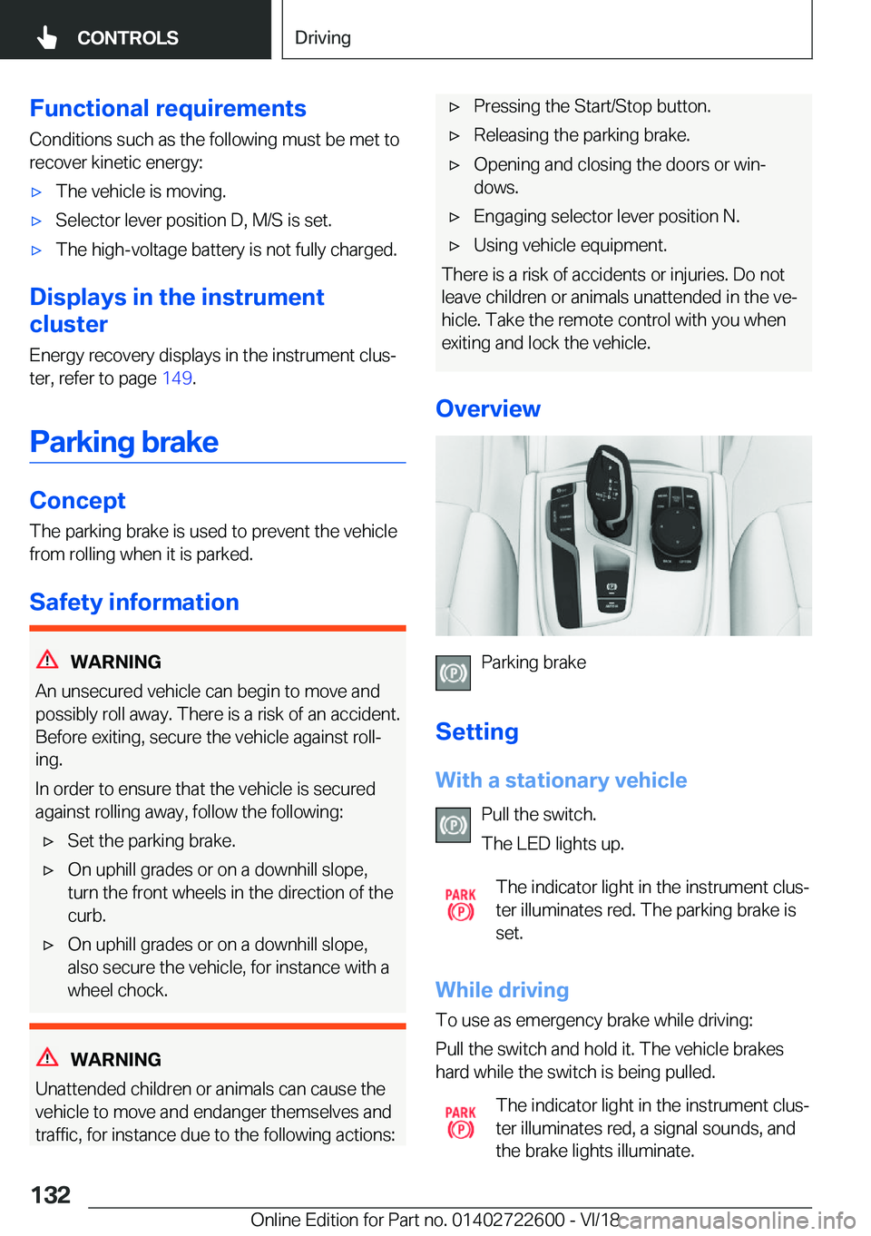 BMW 5 SERIES 2019  Owners Manual �F�u�n�c�t�i�o�n�a�l��r�e�q�u�i�r�e�m�e�n�t�s�C�o�n�d�i�t�i�o�n�s��s�u�c�h��a�s��t�h�e��f�o�l�l�o�w�i�n�g��m�u�s�t��b�e��m�e�t��t�o
�r�e�c�o�v�e�r��k�i�n�e�t�i�c��e�n�e�r�g�y�:'x�T�h�e�
