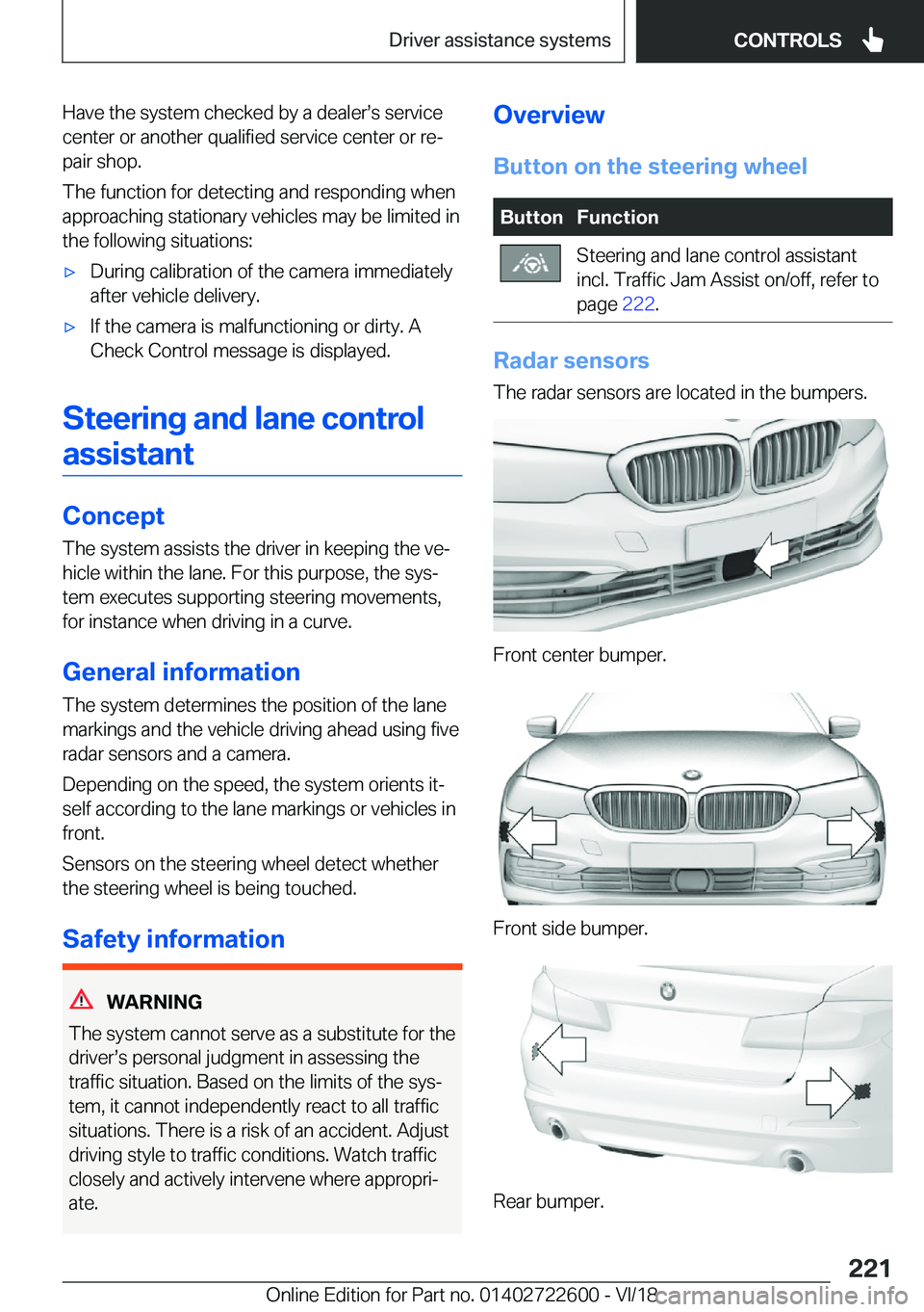 BMW 5 SERIES 2019  Owners Manual �H�a�v�e��t�h�e��s�y�s�t�e�m��c�h�e�c�k�e�d��b�y��a��d�e�a�l�e�rs�s��s�e�r�v�i�c�e�c�e�n�t�e�r��o�r��a�n�o�t�h�e�r��q�u�a�l�i�f�i�e�d��s�e�r�v�i�c�e��c�e�n�t�e�r��o�r��r�ej
�p�a�i�r��