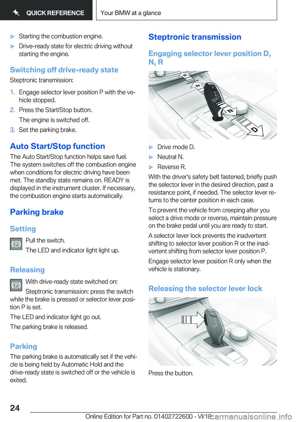 BMW 5 SERIES 2019 Owners Manual 'x�S�t�a�r�t�i�n�g��t�h�e��c�o�m�b�u�s�t�i�o�n��e�n�g�i�n�e�.'x�D�r�i�v�e�-�r�e�a�d�y��s�t�a�t�e��f�o�r��e�l�e�c�t�r�i�c��d�r�i�v�i�n�g��w�i�t�h�o�u�t
�s�t�a�r�t�i�n�g��t�h�e��e�n�g�