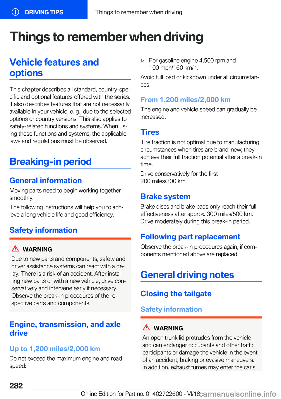BMW 5 SERIES 2019  Owners Manual �T�h�i�n�g�s��t�o��r�e�m�e�m�b�e�r��w�h�e�n��d�r�i�v�i�n�g�V�e�h�i�c�l�e��f�e�a�t�u�r�e�s��a�n�d�o�p�t�i�o�n�s
�T�h�i�s��c�h�a�p�t�e�r��d�e�s�c�r�i�b�e�s��a�l�l��s�t�a�n�d�a�r�d�,��c�o�u�n�