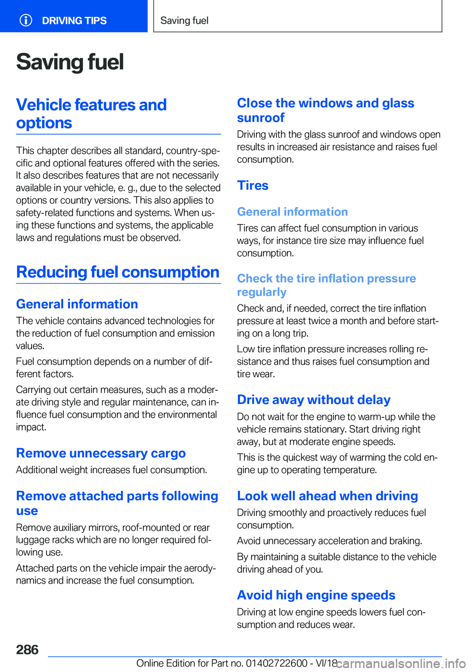 BMW 5 SERIES 2019  Owners Manual �S�a�v�i�n�g��f�u�e�l�V�e�h�i�c�l�e��f�e�a�t�u�r�e�s��a�n�d�o�p�t�i�o�n�s
�T�h�i�s��c�h�a�p�t�e�r��d�e�s�c�r�i�b�e�s��a�l�l��s�t�a�n�d�a�r�d�,��c�o�u�n�t�r�y�-�s�p�ej�c�i�f�i�c��a�n�d��o�p�