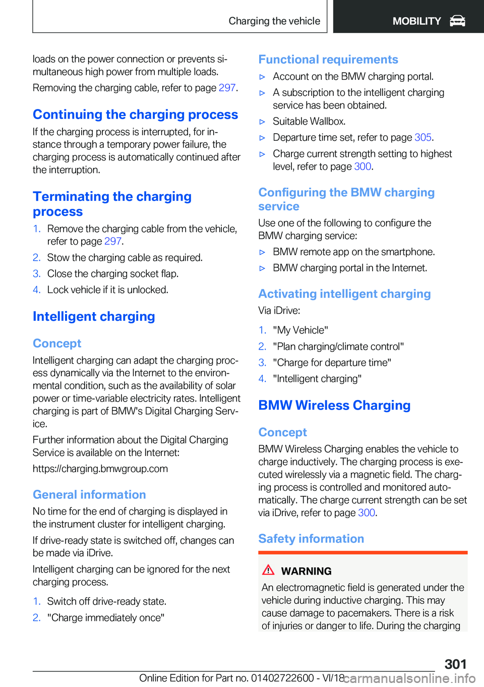 BMW 5 SERIES 2019  Owners Manual �l�o�a�d�s��o�n��t�h�e��p�o�w�e�r��c�o�n�n�e�c�t�i�o�n��o�r��p�r�e�v�e�n�t�s��s�ij�m�u�l�t�a�n�e�o�u�s��h�i�g�h��p�o�w�e�r��f�r�o�m��m�u�l�t�i�p�l�e��l�o�a�d�s�.
�R�e�m�o�v�i�n�g��t�h�e�