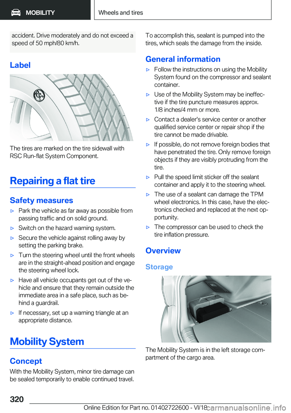 BMW 5 SERIES 2019  Owners Manual �a�c�c�i�d�e�n�t�.��D�r�i�v�e��m�o�d�e�r�a�t�e�l�y��a�n�d��d�o��n�o�t��e�x�c�e�e�d��a�s�p�e�e�d��o�f��5�0��m�p�h�/�8�0��k�m�/�h�.
�L�a�b�e�l
�T�h�e��t�i�r�e�s��a�r�e��m�a�r�k�e�d��o�n�