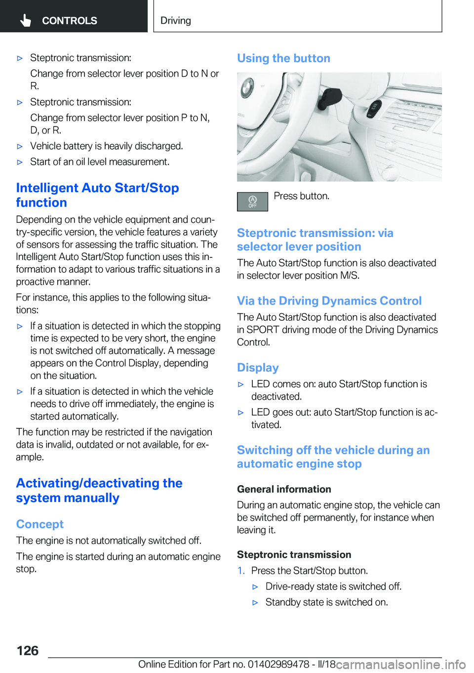 BMW 5 SERIES 2018  Owners Manual 'x�S�t�e�p�t�r�o�n�i�c� �t�r�a�n�s�m�i�s�s�i�o�n�:
�C�h�a�n�g�e� �f�r�o�m� �s�e�l�e�c�t�o�r� �l�e�v�e�r� �p�o�s�i�t�i�o�n� �D� �t�o� �N� �o�r
�R�.'x�S�t�e�p�t�r�o�n�i�c� �t�r�a�n�s�m�i�s�s�i�o