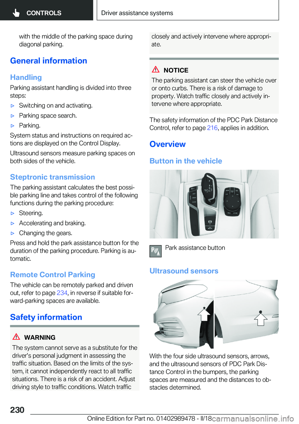 BMW 5 SERIES 2018  Owners Manual �w�i�t�h� �t�h�e� �m�i�d�d�l�e� �o�f� �t�h�e� �p�a�r�k�i�n�g� �s�p�a�c�e� �d�u�r�i�n�g�d�i�a�g�o�n�a�l� �p�a�r�k�i�n�g�.
�G�e�n�e�r�a�l��i�n�f�o�r�m�a�t�i�o�n
�H�a�n�d�l�i�n�g
�P�a�r�k�i�n�g� �a�s�s�