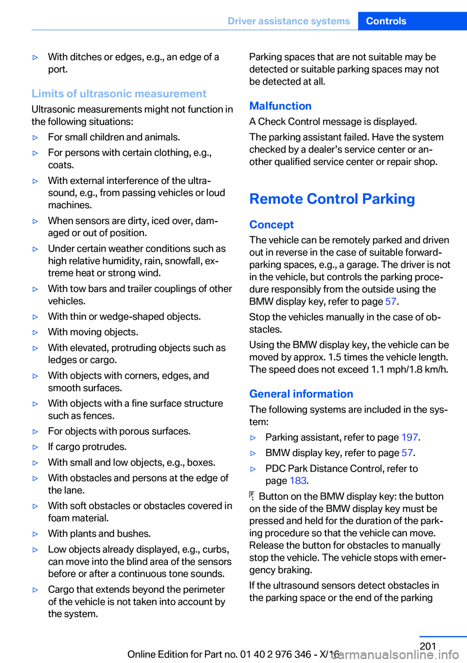 BMW 5 SERIES 2017  Owners Manual 'y�W�i�t�h� �d�i�t�c�h�e�s� �o�r� �e�d�g�e�s�,� �e�.�g�.�,� �a�n� �e�d�g�e� �o�f� �a�p�o�r�t�.
�L�i�m�i�t�s��o�f��u�l�t�r�a�s�o�n�i�c��m�e�a�s�u�r�e�m�e�n�t
�U�l�t�r�a�s�o�n�i�c� �m�e�a�s�u�r�e