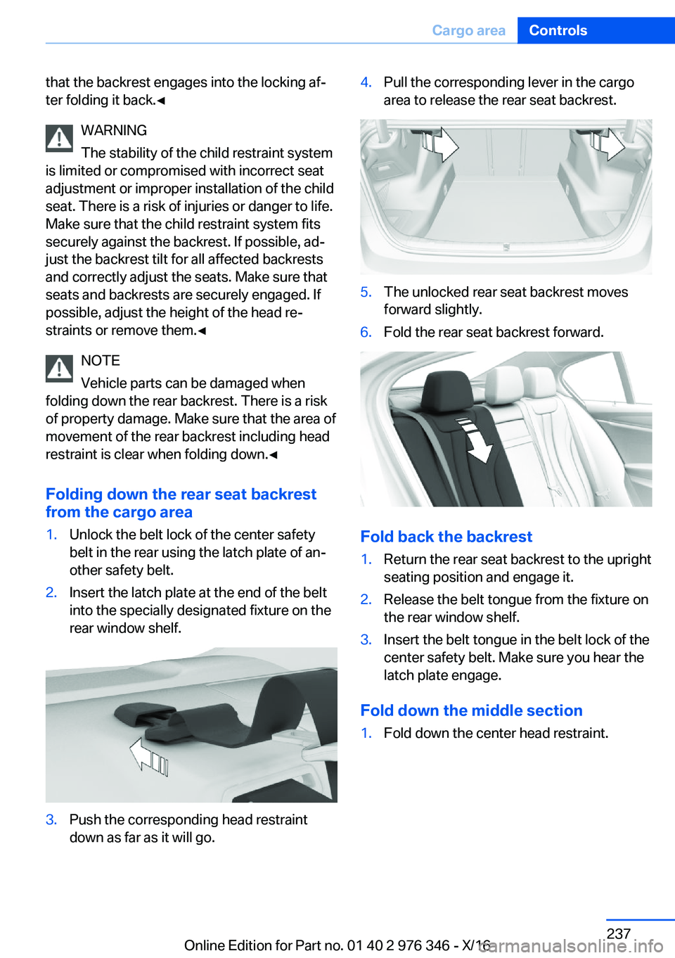 BMW 5 SERIES 2017  Owners Manual �t�h�a�t� �t�h�e� �b�a�c�k�r�e�s�t� �e�n�g�a�g�e�s� �i�n�t�o� �t�h�e� �l�o�c�k�i�n�g� �a�fj�t�e�r� �f�o�l�d�i�n�g� �i�t� �b�a�c�k�.'