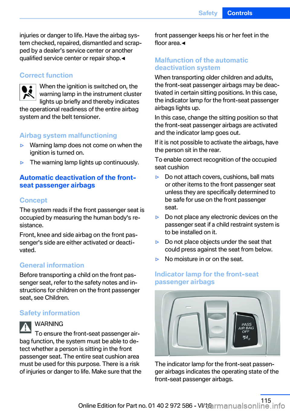 BMW 5 SERIES 2016  Owners Manual �i�n�j�u�r�i�e�s� �o�r� �d�a�n�g�e�r� �t�o� �l�i�f�e�.� �H�a�v�e� �t�h�e� �a�i�r�b�a�g� �s�y�sj
�t�e�m� �c�h�e�c�k�e�d�,� �r�e�p�a�i�r�e�d�,� �d�i�s�m�a�n�t�l�e�d� �a�n�d� �s�c�r�a�pj �p�e�d� �b�y� 