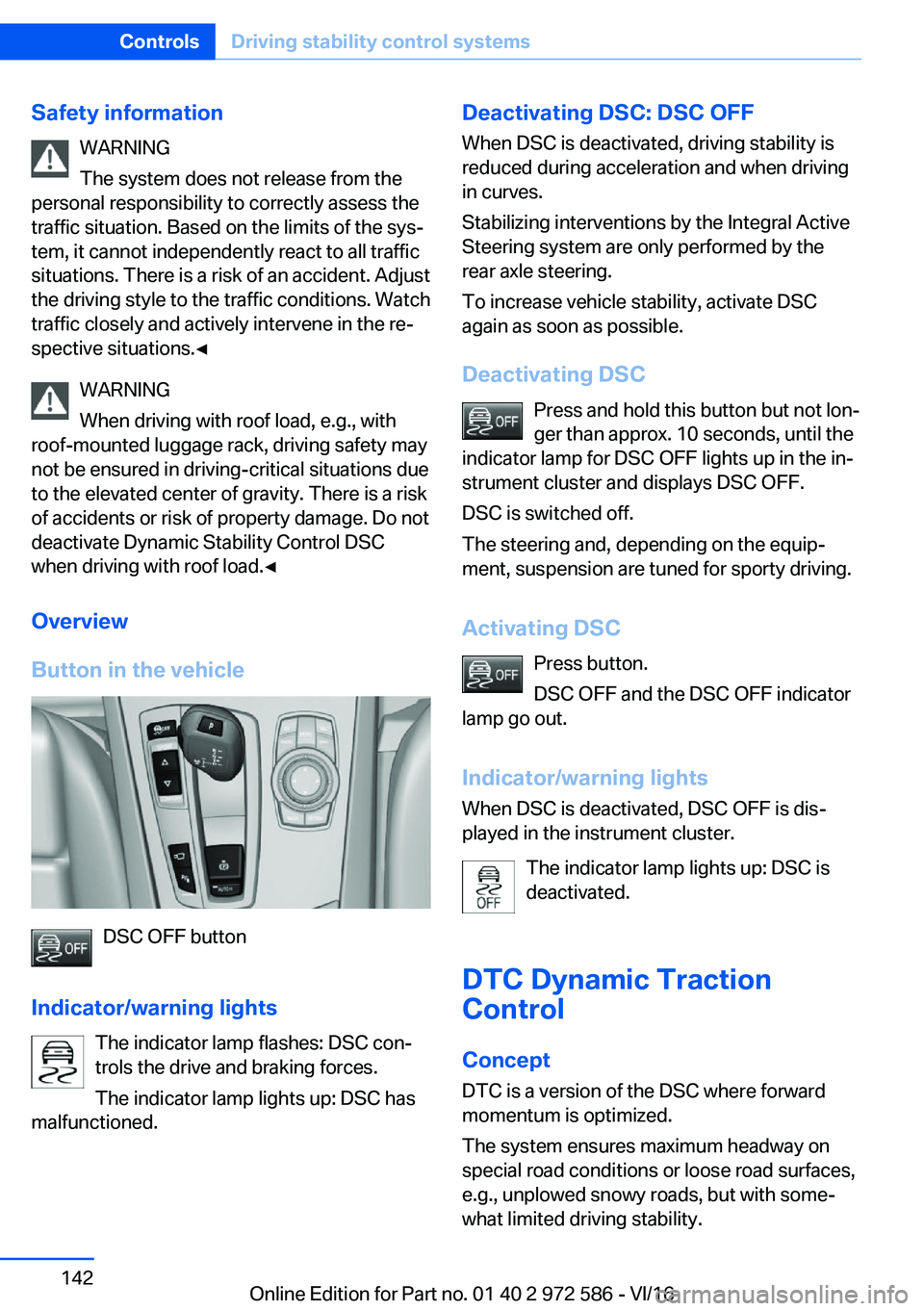 BMW 5 SERIES 2016  Owners Manual �S�a�f�e�t�y��i�n�f�o�r�m�a�t�i�o�n�W�A�R�N�I�N�G
�T�h�e� �s�y�s�t�e�m� �d�o�e�s� �n�o�t� �r�e�l�e�a�s�e� �f�r�o�m� �t�h�e
�p�e�r�s�o�n�a�l� �r�e�s�p�o�n�s�i�b�i�l�i�t�y� �t�o� �c�o�r�r�e�c�t�l�y� �a