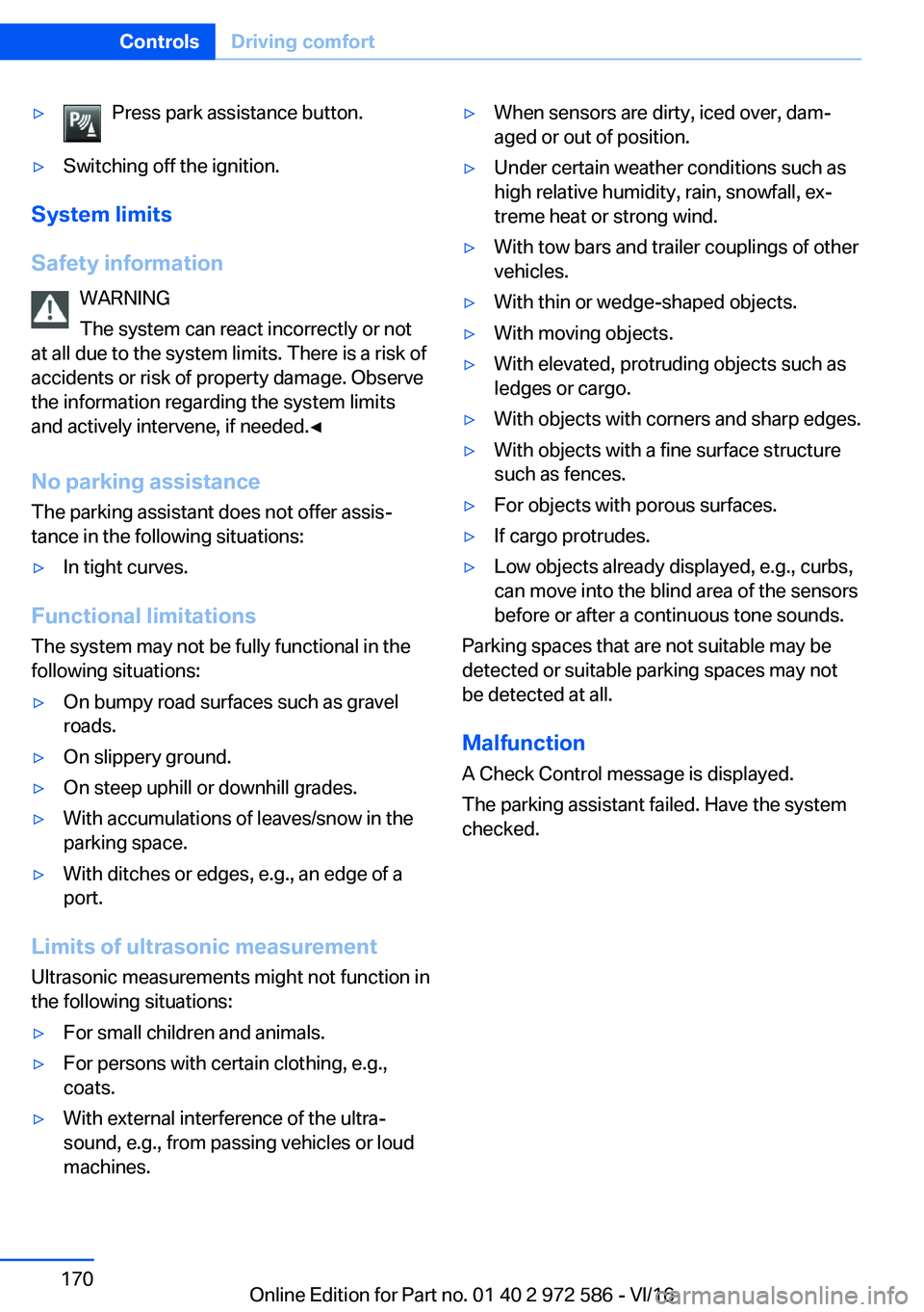 BMW 5 SERIES 2016  Owners Manual 'y�P�r�e�s�s� �p�a�r�k� �a�s�s�i�s�t�a�n�c�e� �b�u�t�t�o�n�.'y�S�w�i�t�c�h�i�n�g� �o�f�f� �t�h�e� �i�g�n�i�t�i�o�n�.
�S�y�s�t�e�m��l�i�m�i�t�s
�S�a�f�e�t�y��i�n�f�o�r�m�a�t�i�o�n �W�A�R�N�I�