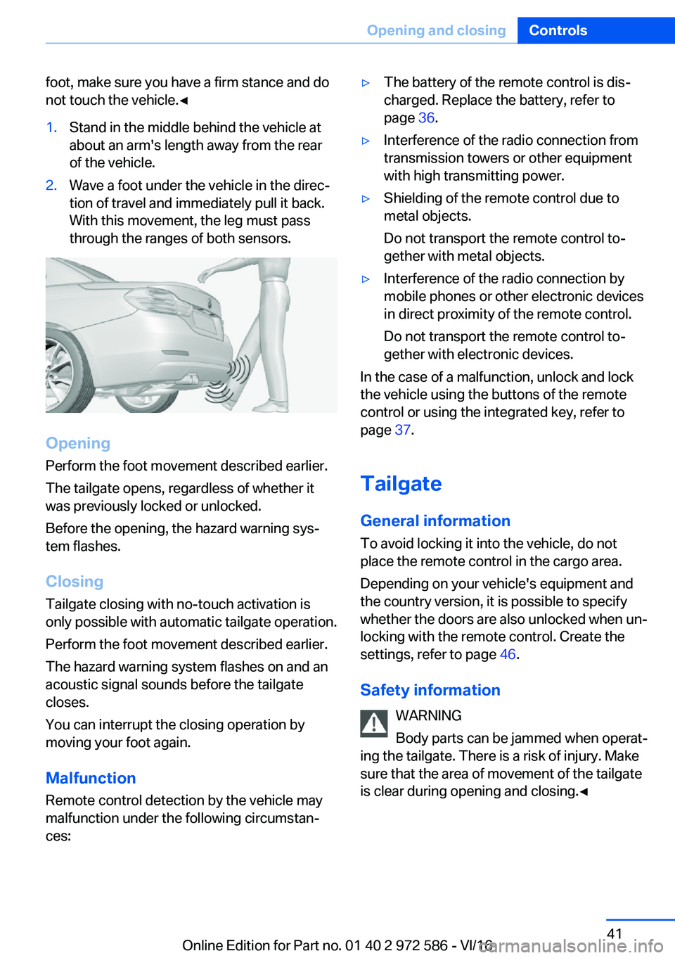 BMW 5 SERIES 2016 Service Manual �f�o�o�t�,� �m�a�k�e� �s�u�r�e� �y�o�u� �h�a�v�e� �a� �f�i�r�m� �s�t�a�n�c�e� �a�n�d� �d�o�n�o�t� �t�o�u�c�h� �t�h�e� �v�e�h�i�c�l�e�.'