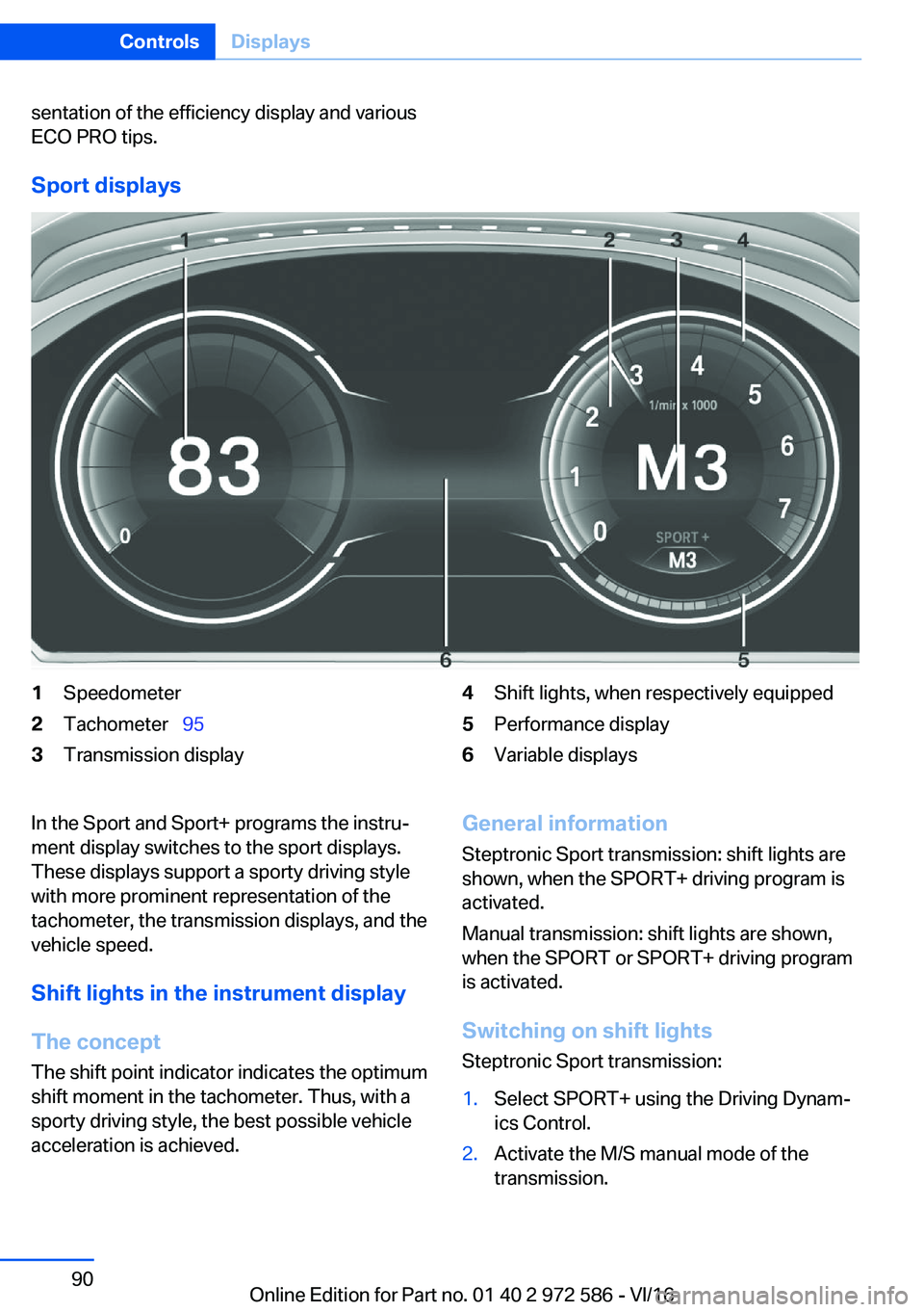 BMW 5 SERIES 2016 Manual Online �s�e�n�t�a�t�i�o�n� �o�f� �t�h�e� �e�f�f�i�c�i�e�n�c�y� �d�i�s�p�l�a�y� �a�n�d� �v�a�r�i�o�u�s�E�C�O� �P�R�O� �t�i�p�s�.
�S�p�o�r�t��d�i�s�p�l�a�y�s
�1�S�p�e�e�d�o�m�e�t�e�r�2�T�a�c�h�o�m�e�t�e�r\_