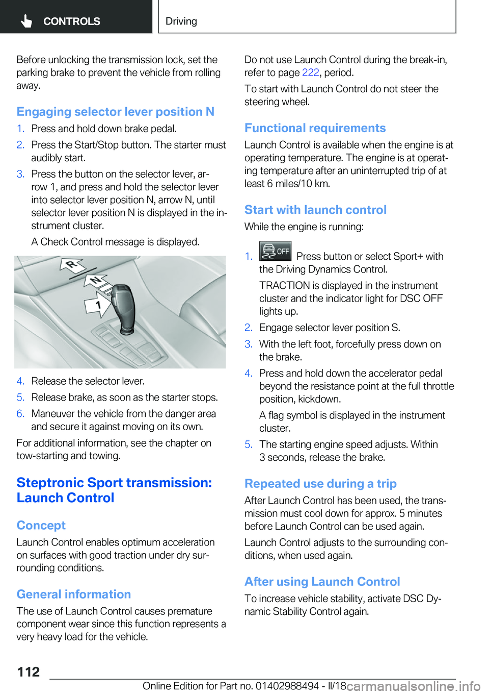BMW 6 SERIES CONVERTIBLE 2018  Owners Manual �B�e�f�o�r�e� �u�n�l�o�c�k�i�n�g� �t�h�e� �t�r�a�n�s�m�i�s�s�i�o�n� �l�o�c�k�,� �s�e�t� �t�h�e�p�a�r�k�i�n�g� �b�r�a�k�e� �t�o� �p�r�e�v�e�n�t� �t�h�e� �v�e�h�i�c�l�e� �f�r�o�m� �r�o�l�l�i�n�g
�a�w�a�