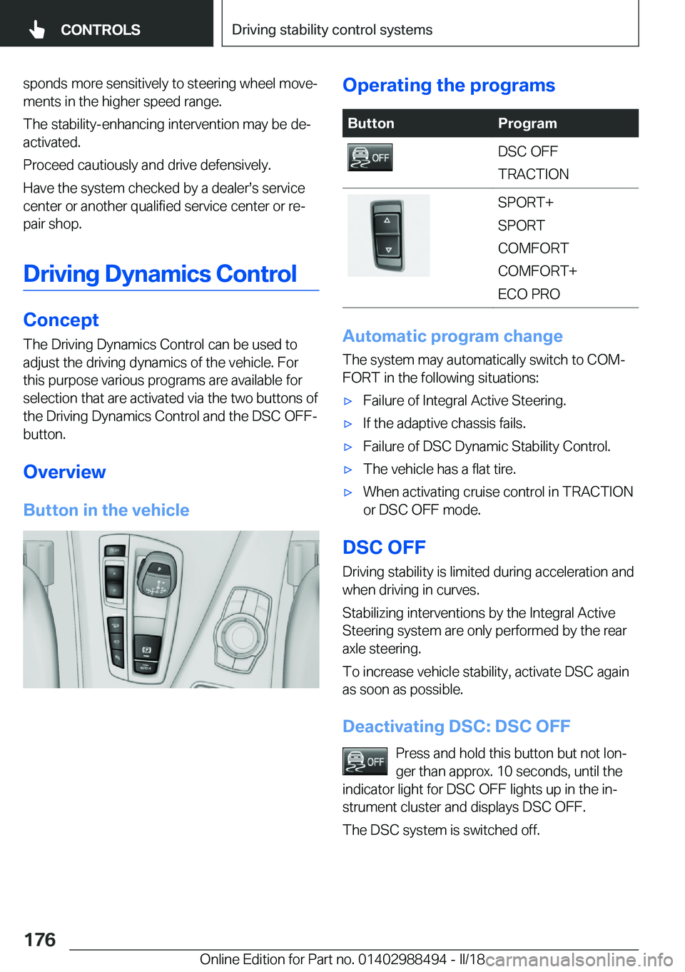 BMW 6 SERIES CONVERTIBLE 2018  Owners Manual �s�p�o�n�d�s� �m�o�r�e� �s�e�n�s�i�t�i�v�e�l�y� �t�o� �s�t�e�e�r�i�n�g� �w�h�e�e�l� �m�o�v�ej
�m�e�n�t�s� �i�n� �t�h�e� �h�i�g�h�e�r� �s�p�e�e�d� �r�a�n�g�e�.
�T�h�e� �s�t�a�b�i�l�i�t�y�-�e�n�h�a�n�c