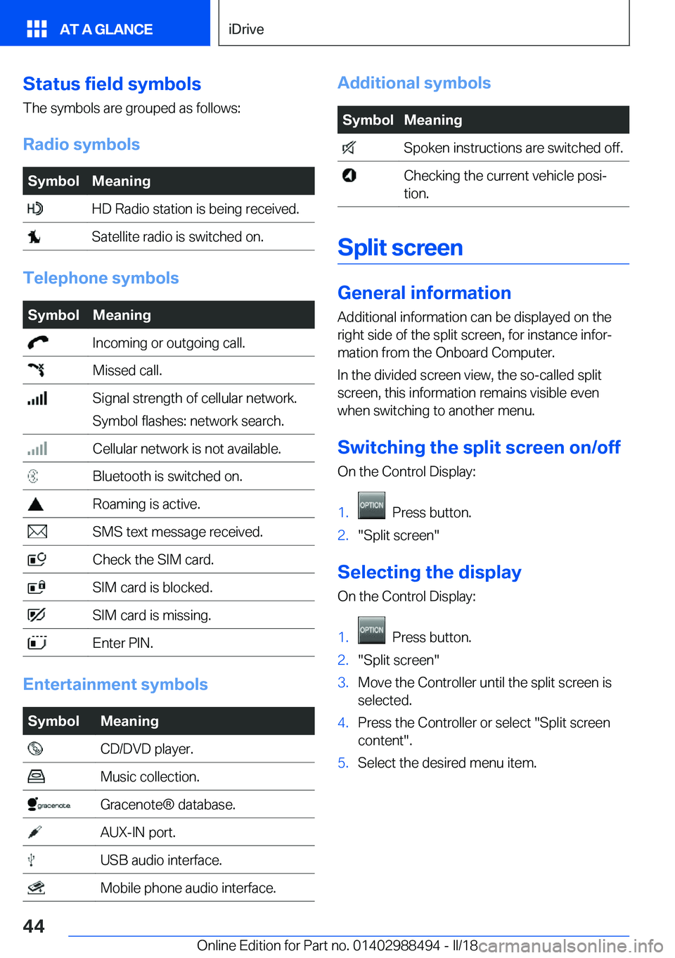 BMW 6 SERIES CONVERTIBLE 2018 Service Manual �S�t�a�t�u�s��f�i�e�l�d��s�y�m�b�o�l�s�T�h�e� �s�y�m�b�o�l�s� �a�r�e� �g�r�o�u�p�e�d� �a�s� �f�o�l�l�o�w�s�:
�R�a�d�i�o��s�y�m�b�o�l�s�S�y�m�b�o�l�M�e�a�n�i�n�g� �H�D� �R�a�d�i�o� �s�t�a�t�i�o�n� �