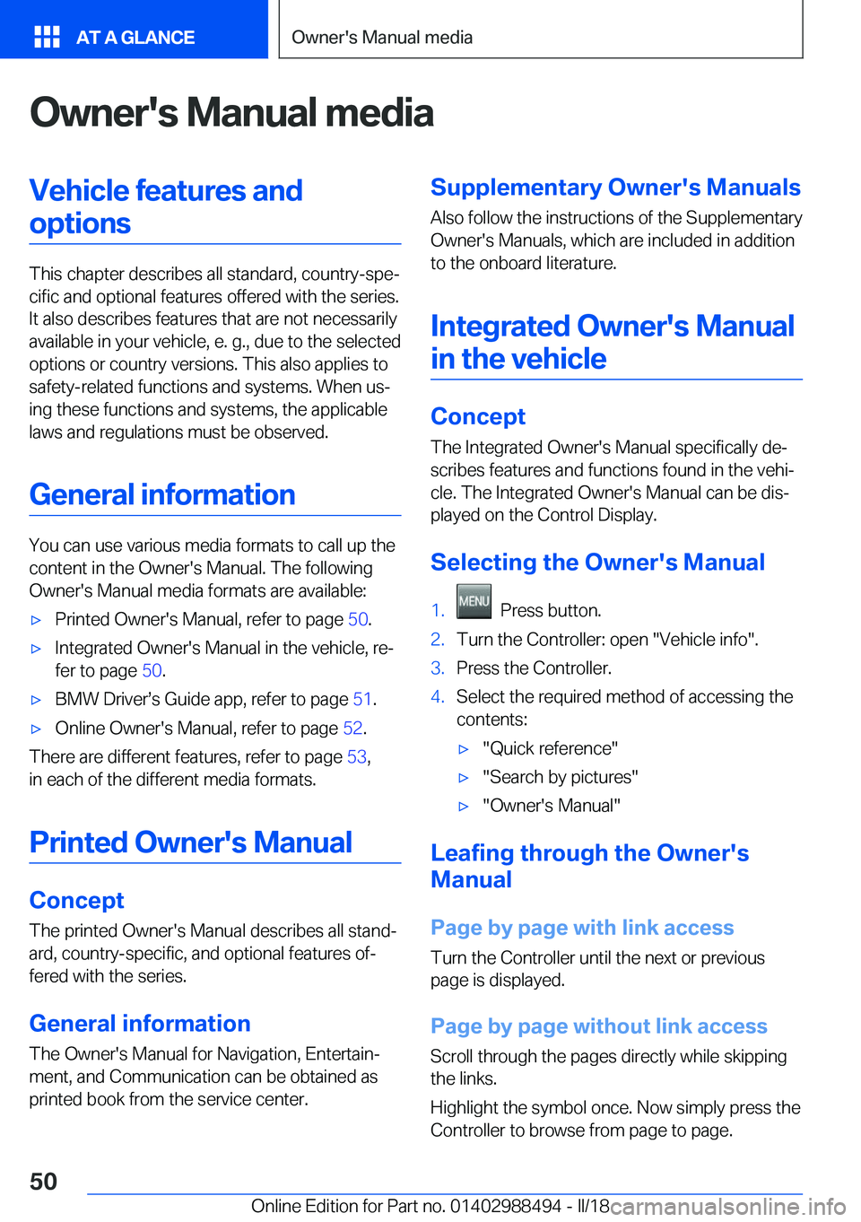 BMW 6 SERIES CONVERTIBLE 2018 Service Manual �O�w�n�e�r�'�s��M�a�n�u�a�l��m�e�d�i�a�V�e�h�i�c�l�e��f�e�a�t�u�r�e�s��a�n�d�o�p�t�i�o�n�s
�T�h�i�s� �c�h�a�p�t�e�r� �d�e�s�c�r�i�b�e�s� �a�l�l� �s�t�a�n�d�a�r�d�,� �c�o�u�n�t�r�y�-�s�p�ej�c�