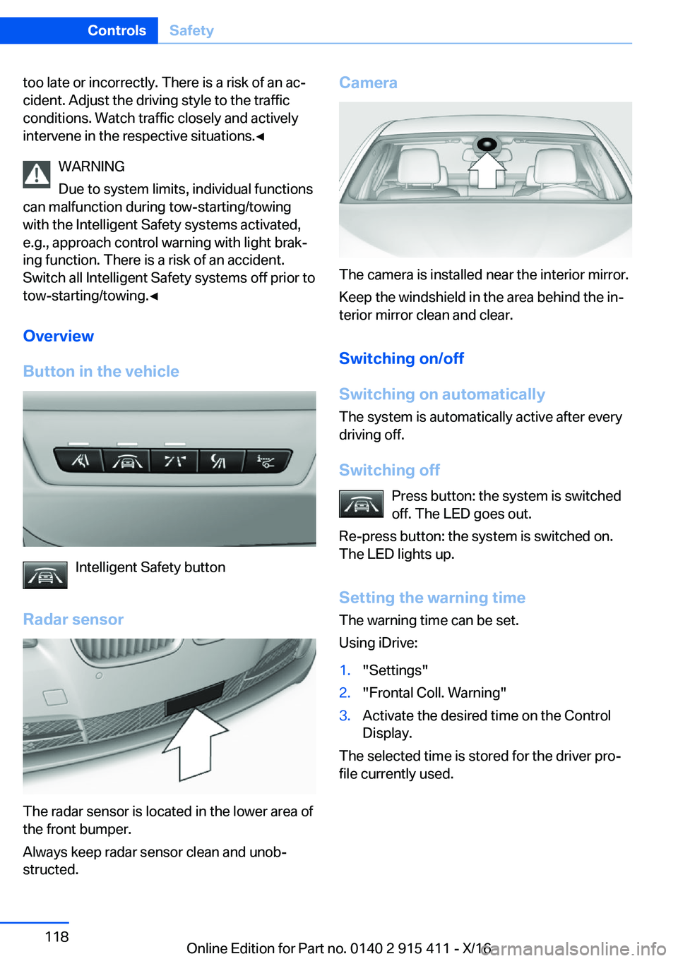 BMW 6 SERIES COUPE 2017  Owners Manual �t�o�o� �l�a�t�e� �o�r� �i�n�c�o�r�r�e�c�t�l�y�.� �T�h�e�r�e� �i�s� �a� �r�i�s�k� �o�f� �a�n� �a�cj
�c�i�d�e�n�t�.� �A�d�j�u�s�t� �t�h�e� �d�r�i�v�i�n�g� �s�t�y�l�e� �t�o� �t�h�e� �t�r�a�f�f�i�c �c�o