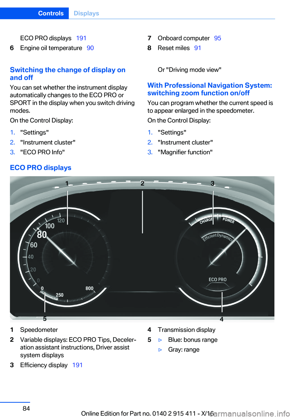 BMW 6 SERIES COUPE 2017 Manual Online �E�C�O� �P�R�O� �d�i�s�p�l�a�y�s\_�1�9�1�6�E�n�g�i�n�e� �o�i�l� �t�e�m�p�e�r�a�t�u�r�e\_ �9�0�7�O�n�b�o�a�r�d� �c�o�m�p�u�t�e�r\_�9�5�8�R�e�s�e�t� �m�i�l�e�s\_�9�1�S�w�i�t�c�h�i�n�g��t�h�e��