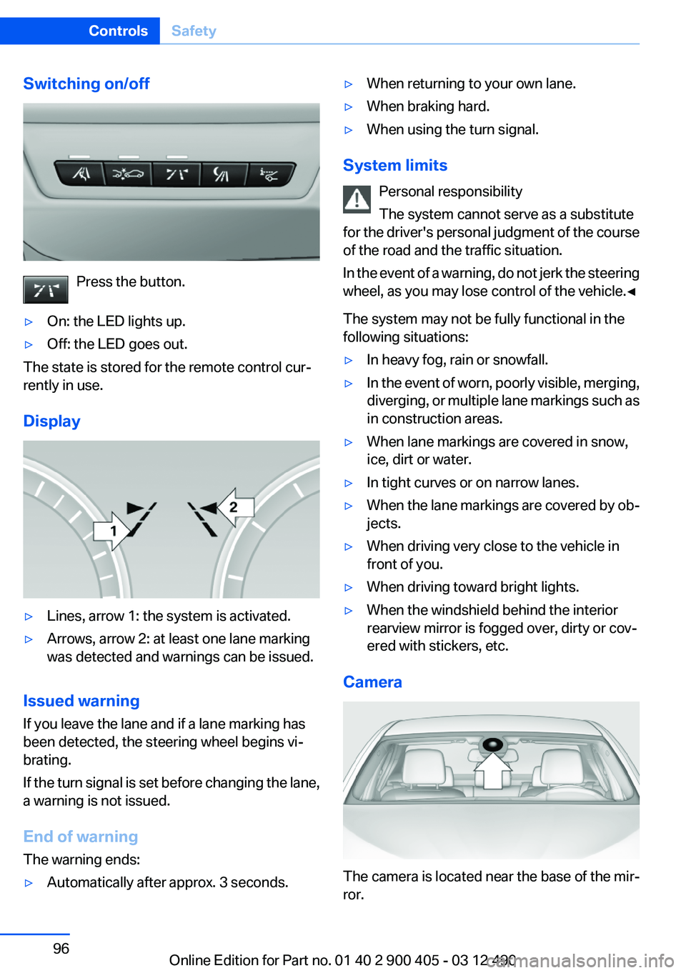 BMW 640I GRAN COUPE 2013 Owners Manual Switching on/off
Press the button.
▷On: the LED lights up.▷Off: the LED goes out.
The state is stored for the remote control cur‐
rently in use.
Display
▷Lines, arrow 1: the system is activate BMW 640I GRAN COUPE 2013 Owners Manual Switching on/off
Press the button.
▷On: the LED lights up.▷Off: the LED goes out.
The state is stored for the remote control cur‐
rently in use.
Display
▷Lines, arrow 1: the system is activate