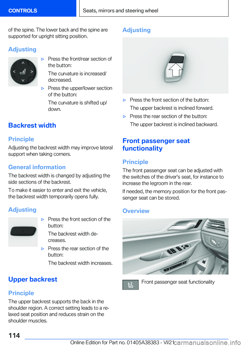 BMW 7 SERIES 2022  Owners Manual �o�f��t�h�e��s�p�i�n�e�.��T�h�e��l�o�w�e�r��b�a�c�k��a�n�d��t�h�e��s�p�i�n�e��a�r�e�s�u�p�p�o�r�t�e�d��f�o�r��u�p�r�i�g�h�t��s�i�t�t�i�n�g��p�o�s�i�t�i�o�n�.
�A�d�j�u�s�t�i�n�g'x�P�r�